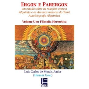 Ergon e Parergon: Um estudo sobre as relações entre a alquimia e os arcanosmaiores do tarô