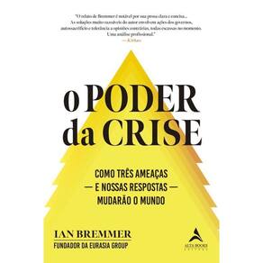 O Poder Da Crise Como Três Ameaças E Nossas Respostas