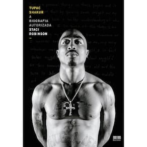 Tupac Shakur: a Biografia Autorizada
