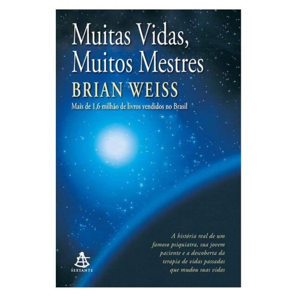 Muitas Vidas, Muitos Mestres (Nova Edição)