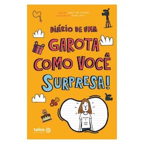 Diário De Uma Garota Como Você: Surpresa! - Vol. 11
