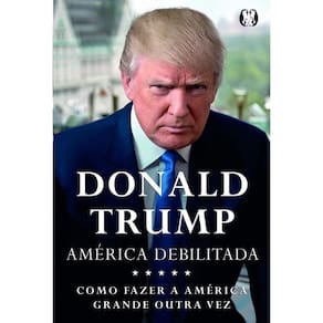 Trump - America Debilitada