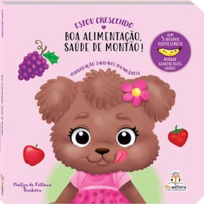 Estou Crescendo: Alimentacao Saudavel na Infancia