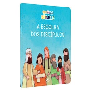 Histórias bíblicas a escolha dos discípulos