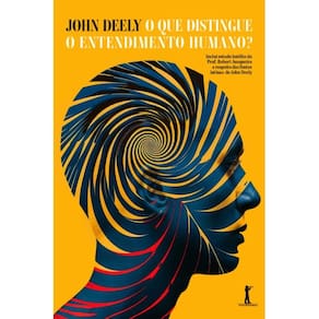 O que distingue o entendimento humano? ( John Deely )
