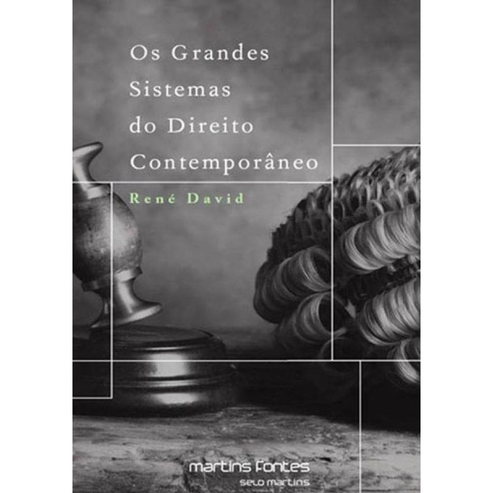 Os Grandes Sistemas Do Direito Contemporâneo