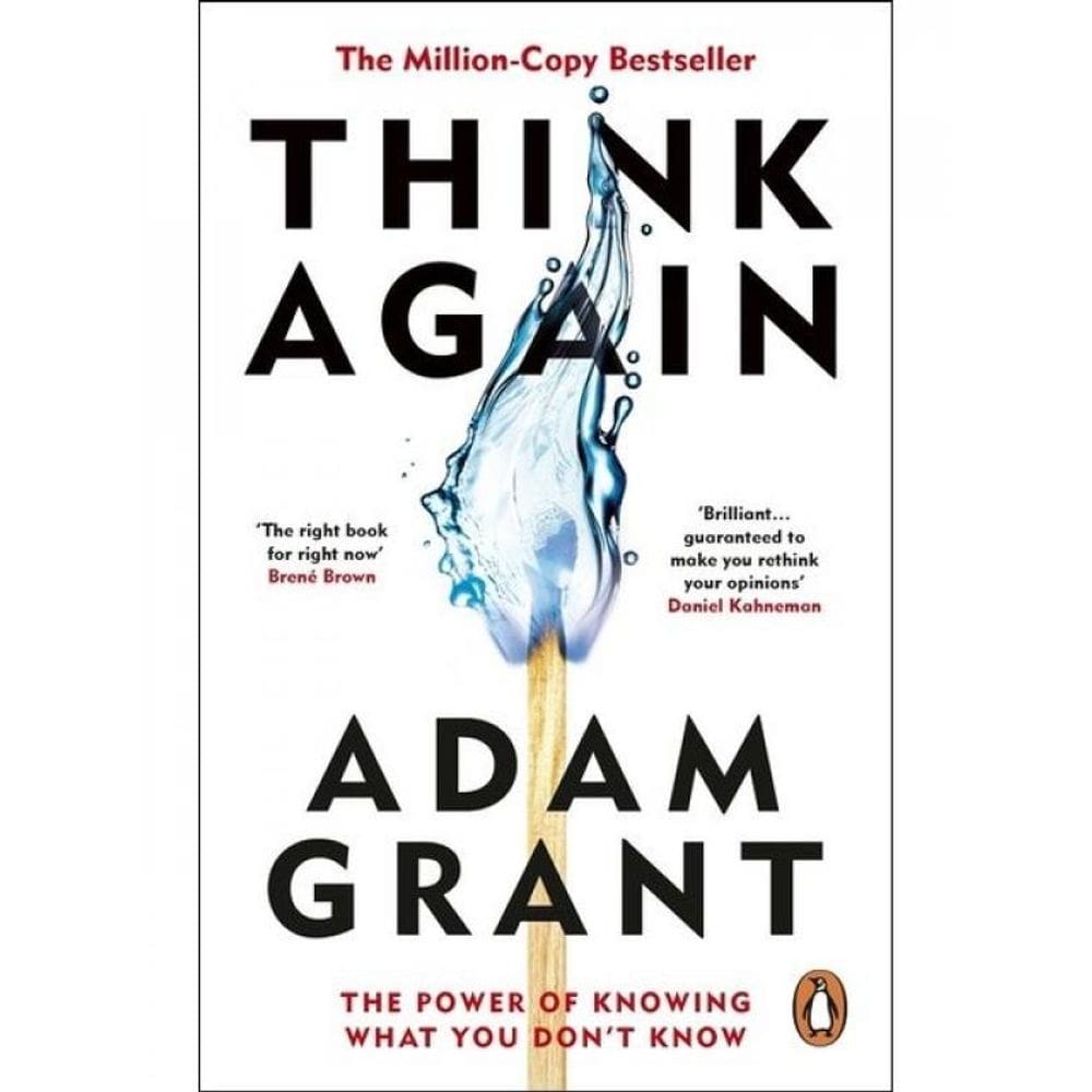 Think Again - The Power Of Knowing What You Don`T Know
