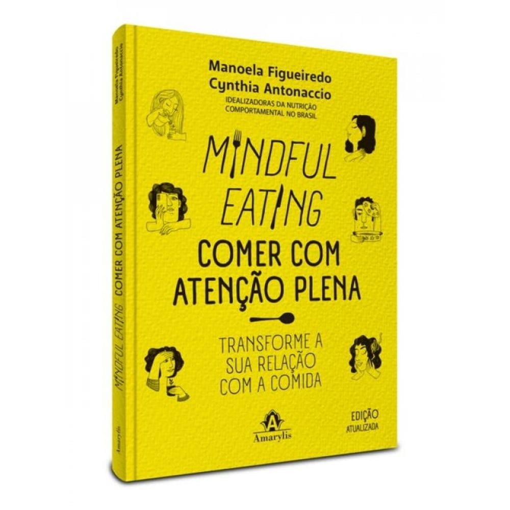 Mindful Eating - Comer Com Atenção Plena