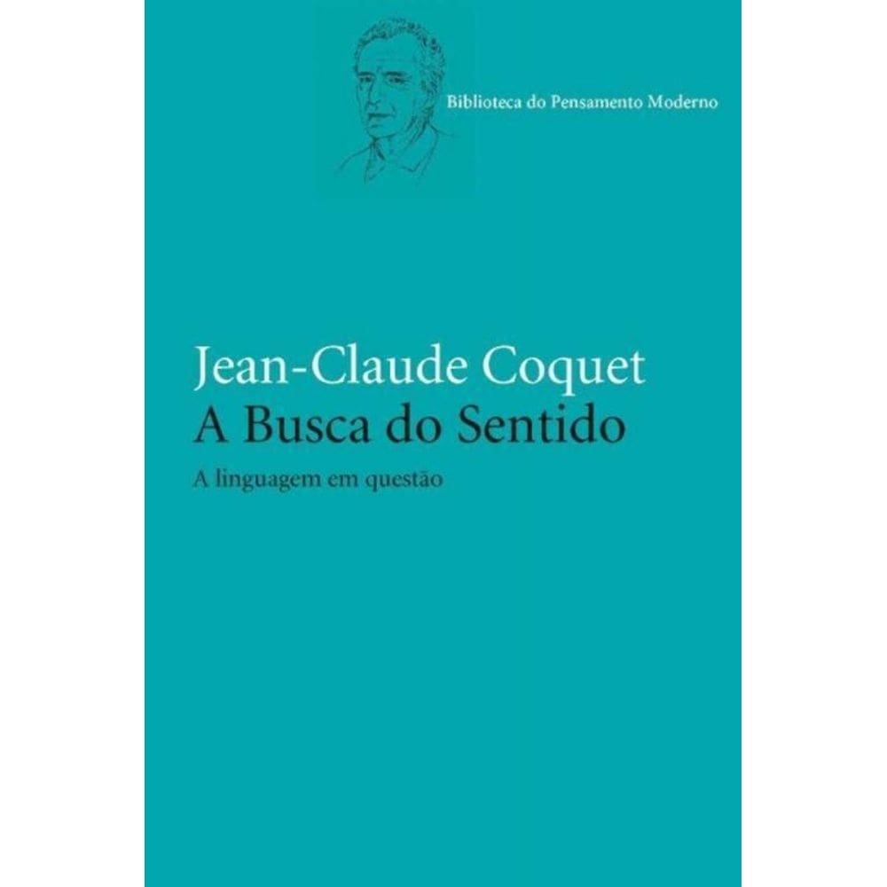 Busca Do Sentido, A