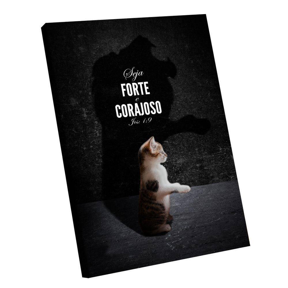 Quadro Decorativo Forte E Corajoso