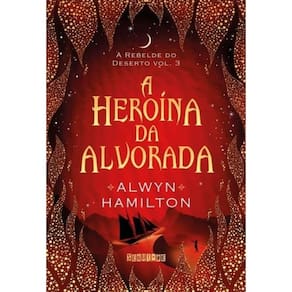 Livro rebelde do deserto, a - vol 3 - a heroina da alvorada