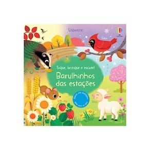 Livro Infantil Barulhinho das Estações: Toque Brinque e Escute!