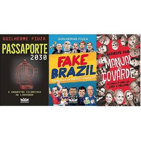 Kit 3 livros guilherme fiuza manual do covarde + fake brazil