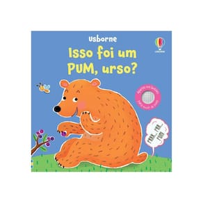 Livro Infantil Isso Foi Um Pum, Urso? Toque Brinque e Escute