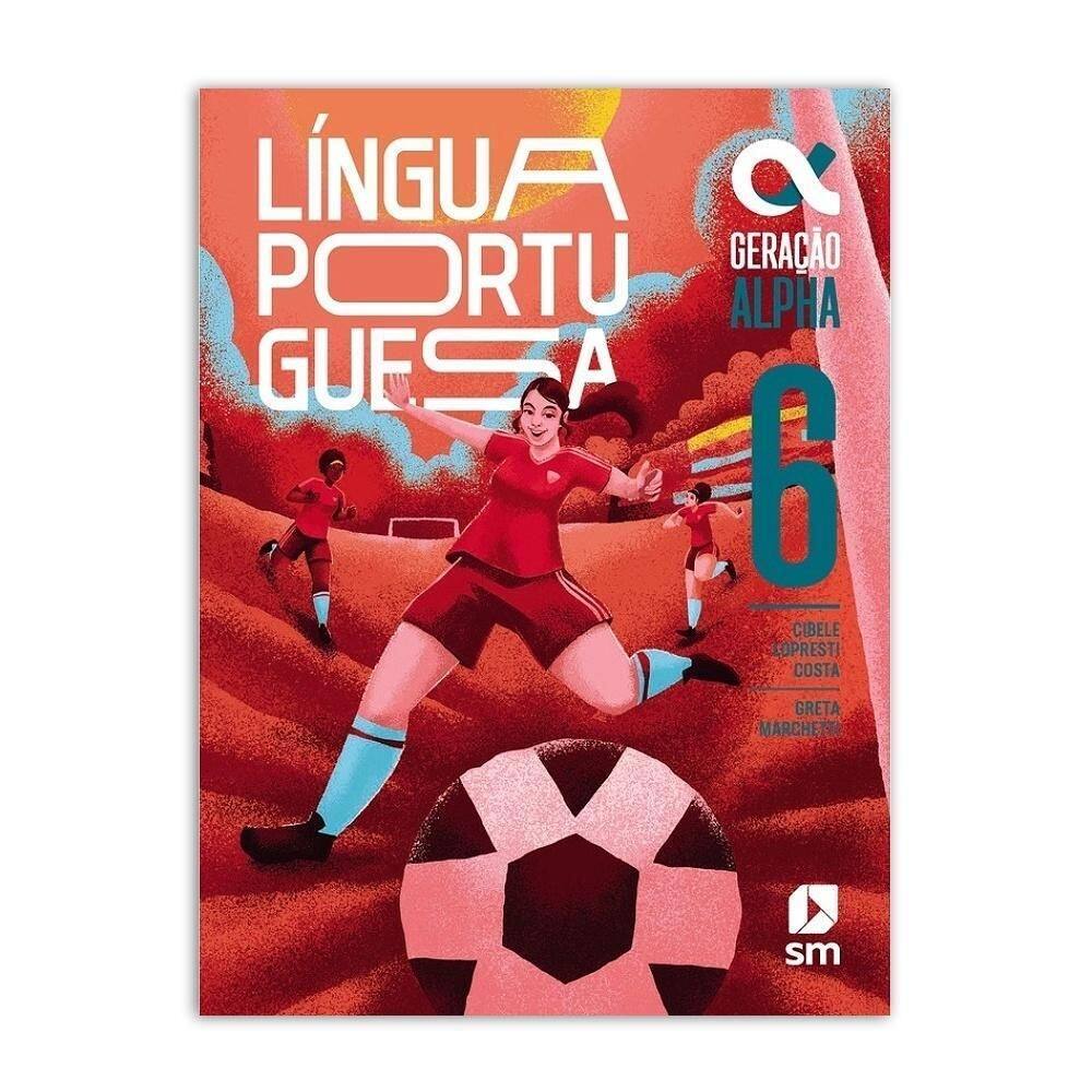 Geração Alpha Português 6º Ano - Editora Sm