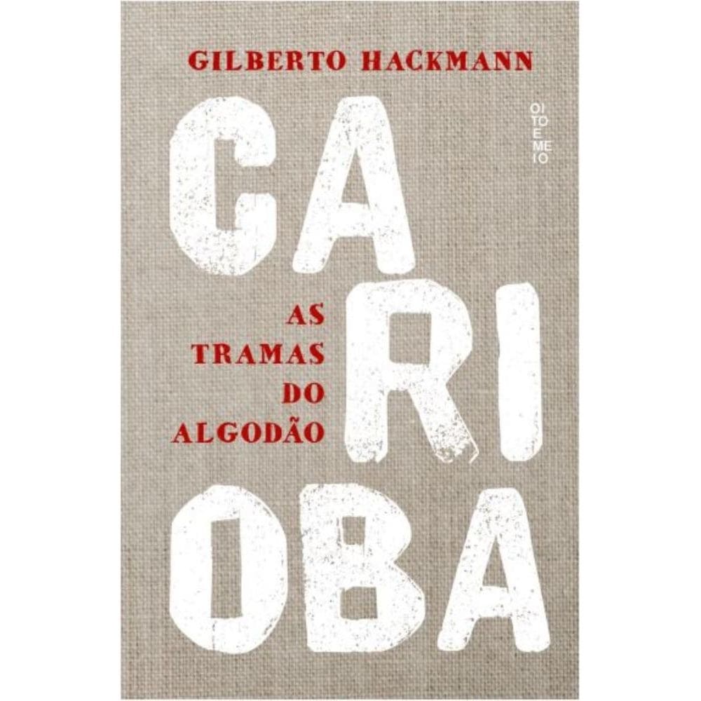 Carioba: as tramas do algodão