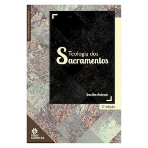 Teologia Dos Sacramentos