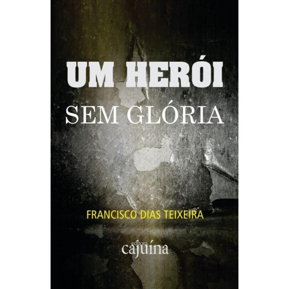 Um herói sem glória
