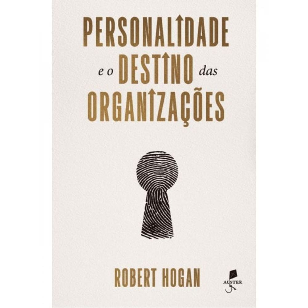 Personalidade E O Destino Das Organizações