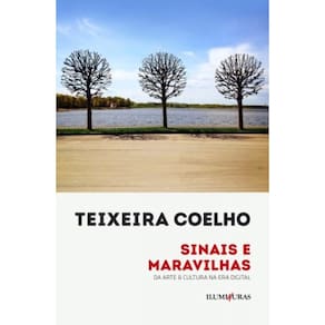 Sinais E Maravilhas - Da Arte & Cultura Na Era Digital