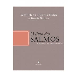 O Livro Dos Salmos - Cadernos De Estudo Bíblico