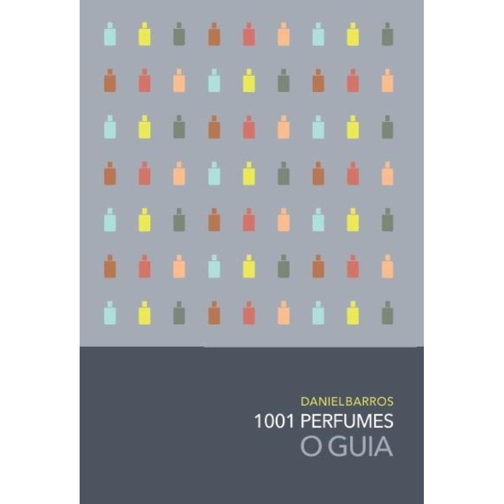 1001 Perfumes – O Guia:  Edição 2024