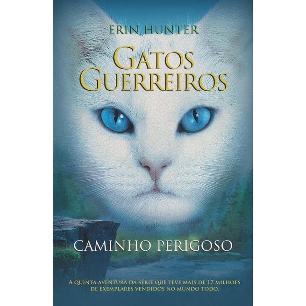 Gatos Guerreiros - Caminho Perigoso