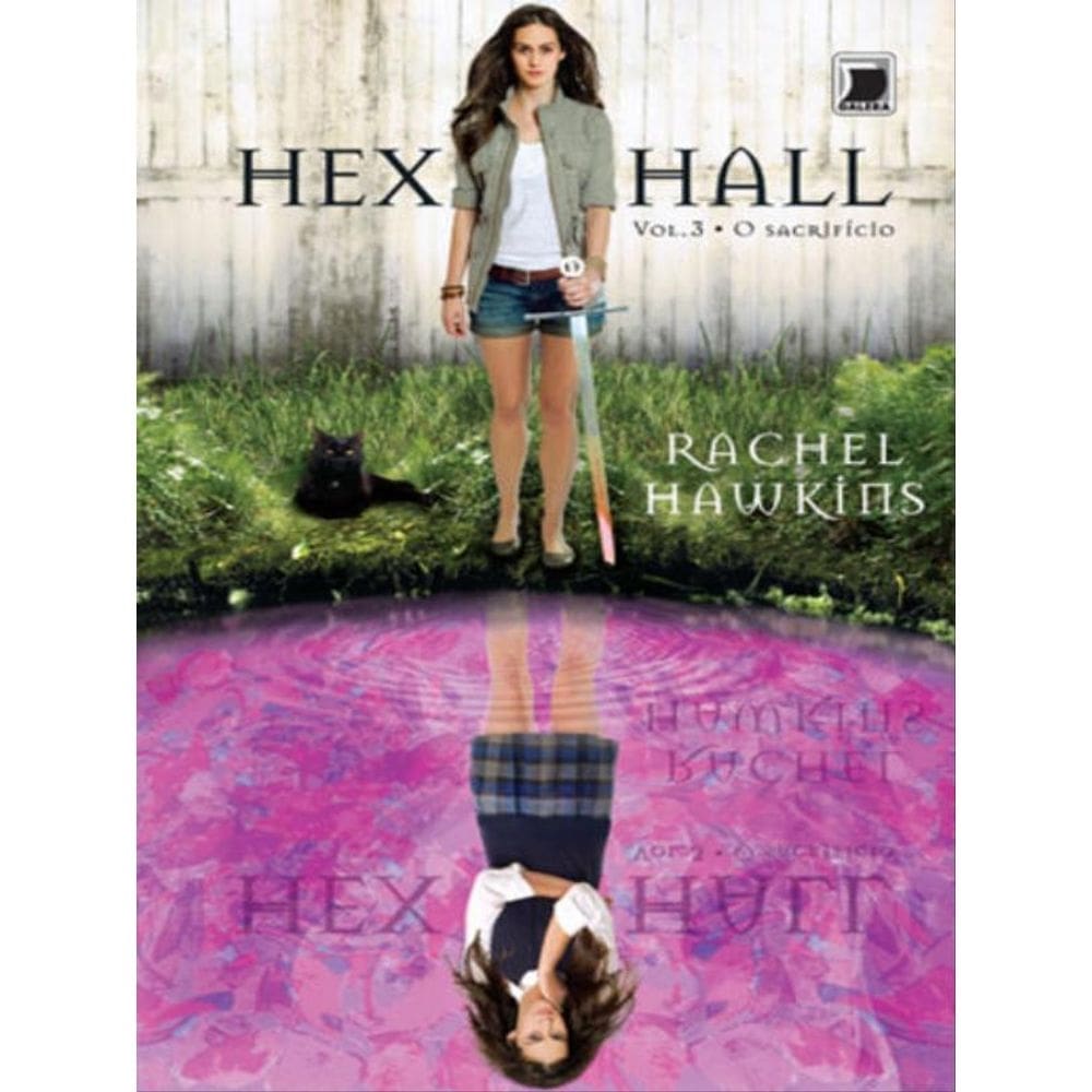 Hex Hall: O Sacrifício (Vol. 3) - Vol. 3