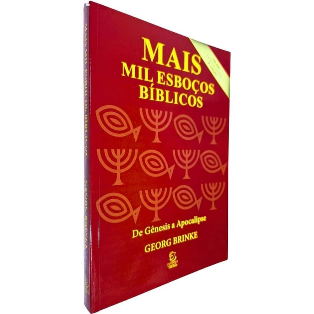 Mais Mil Esboços Bíblicos: De Gênesis a Apocalipse Georg Brinke