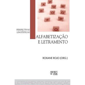 Alfabetização e letramento: Perspectivas lingüísticas
