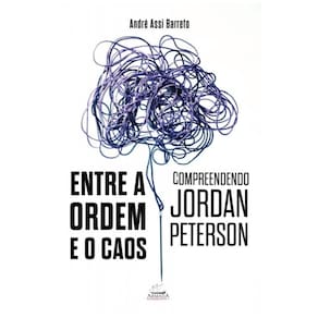 Entre a ordem e o caos: Compreendendo Jordan Peterson