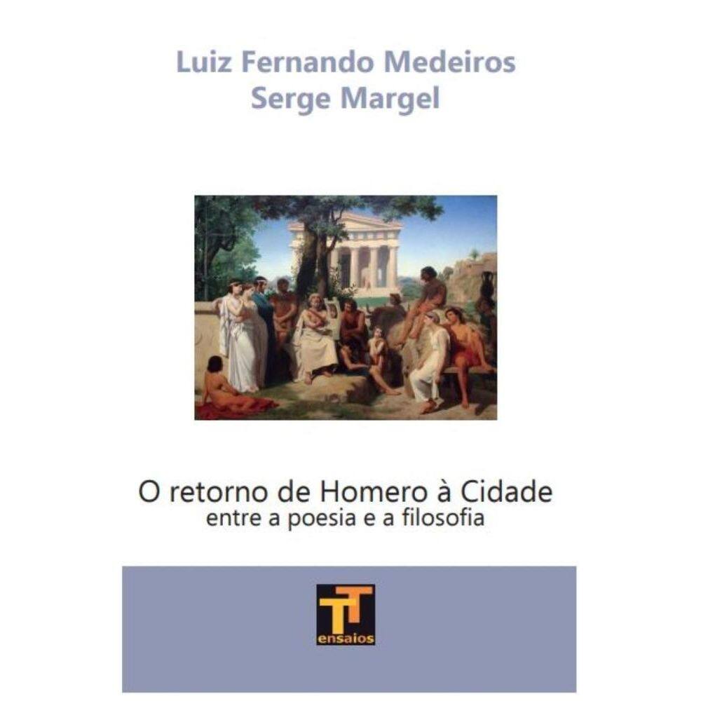 O retorno de Homero à Cidade: Entre a poesia e a filosofa