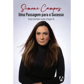 Uma passagem para o sucesso: Você também pode chegar lá