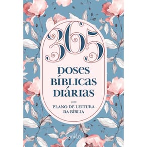 365 Doses Bíblicas Diárias Floral: Com plano de leitura da Bíblia