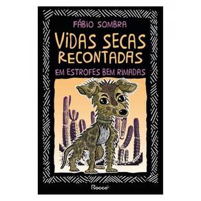 Vidas Secas Recontadas Em Estrofes Bem Rimadas