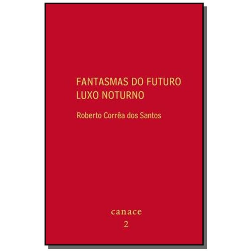 Fantasmas do futuro luxo noturno