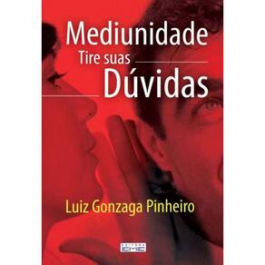 Mediunidade - Tire Suas Duvidas