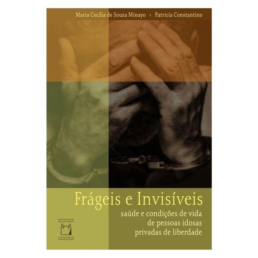 Frágeis E Invisíveis