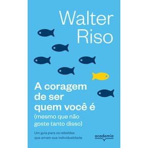Coragem de Ser Quem Voce e (mesmo Que Nao Goste Tanto Disso), A
