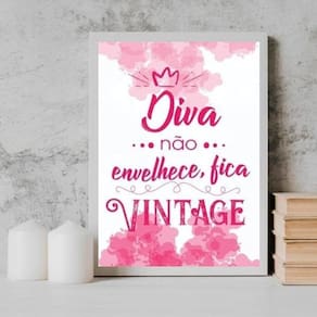 Quadro Diva Não Envelhece Fica Vintage 45X34Cm Vidro Branca