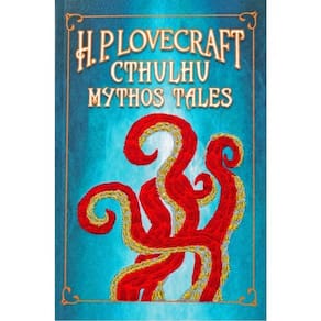 H. P. Lovecraft - Cthulhu Mythos Tales