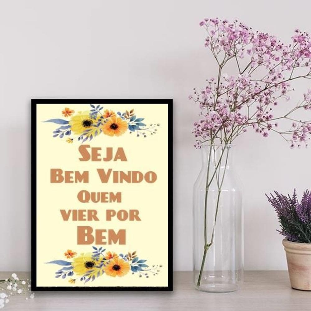 Quadro Bem Vindo Quem Vier Por Bem 33X24Cm - Com Vidro Preto