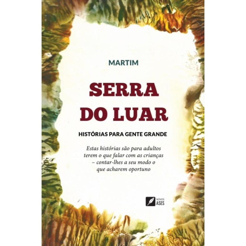 Serra do luar: histórias para gente grande