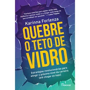 Quebre o Teto de Vidro: Estrategias Revolucionarias para Atingir o Proximo