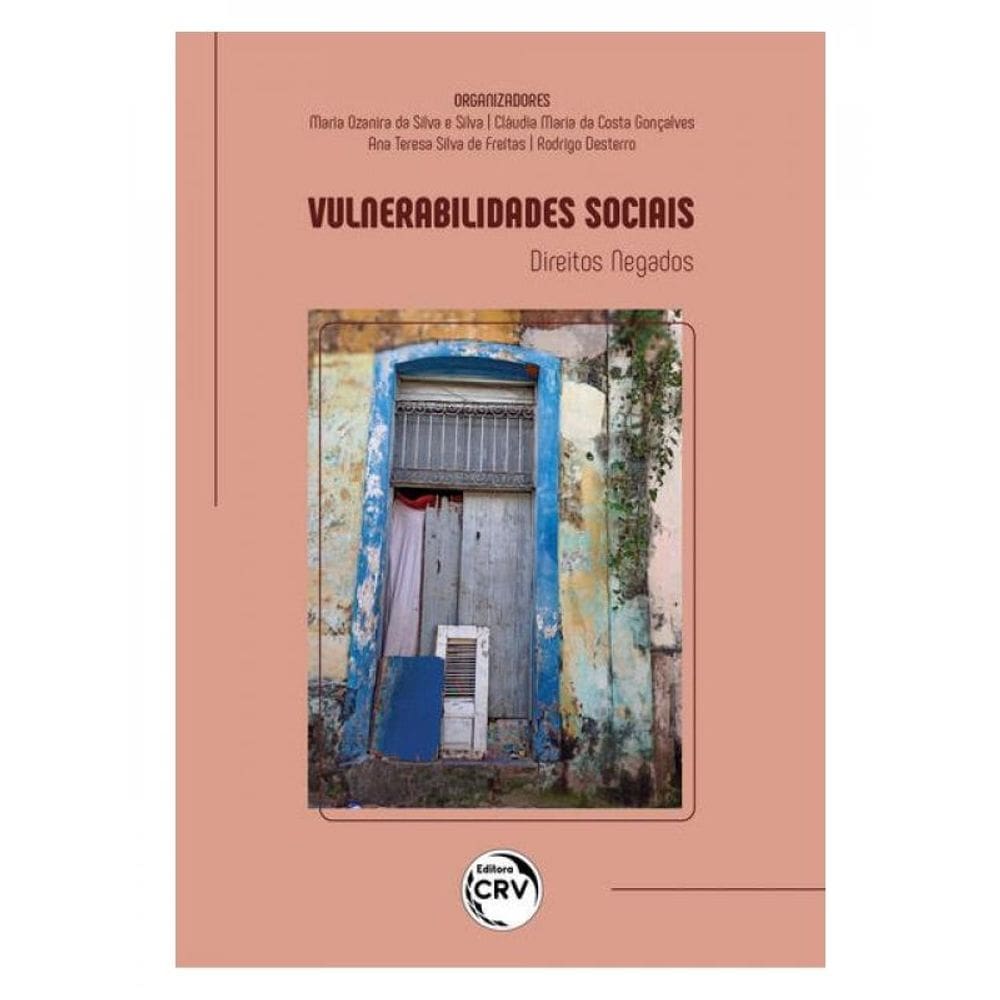 Vulnerabilidades Sociais: Direitos Negados
