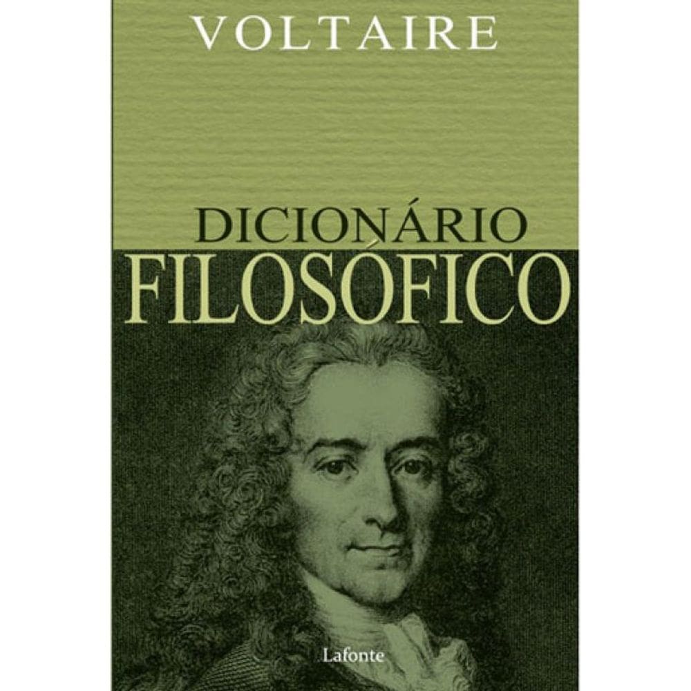 Dicionário Filosófico - Voltaire