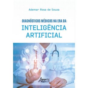 Diagnósticos Médicos Na Era Da Inteligência Artificial