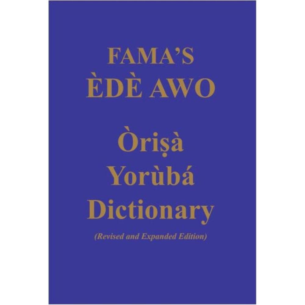 FAMAS Ede Awo (Orisa Yoruba Dictionary)