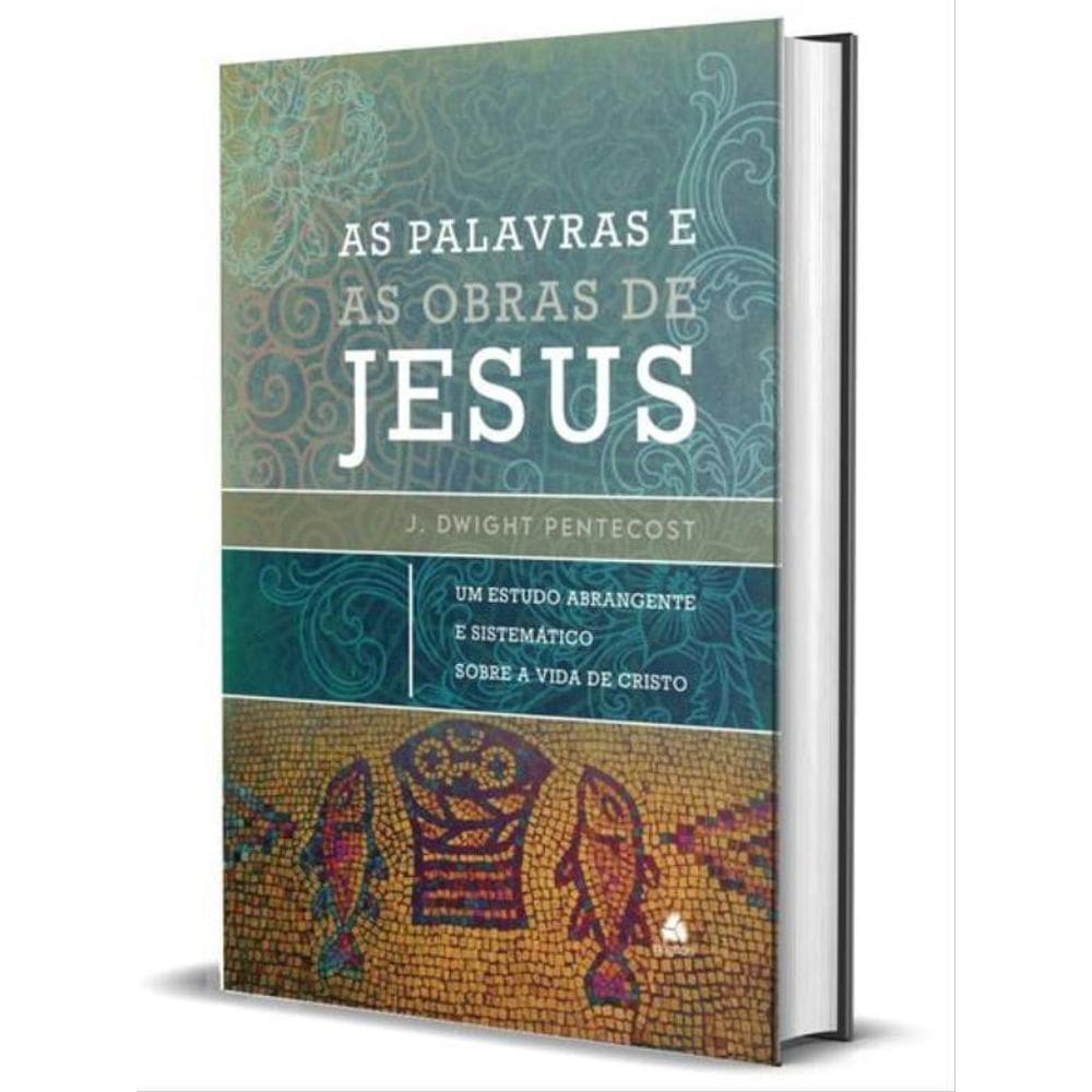 As Palavras E As Obras De Jesus