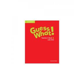 Guess What! 1 - Teacher`S Book With Dvd Video Combo Edition